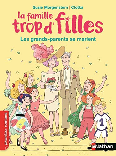 La famille trop d'filles - Les grands-parents se marient ! von NATHAN