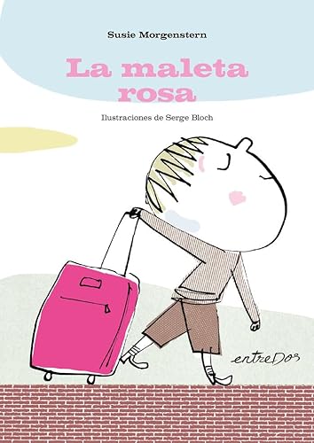 La maleta rosa von Editorial entreDos