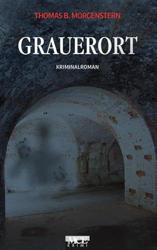 Grauerort: Kriminalroman