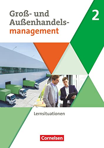 Kaufleute im Groß- und Außenhandelsmanagement - Ausgabe 2020 - Band 2: Arbeitsbuch mit Lernsituationen von Cornelsen Verlag GmbH