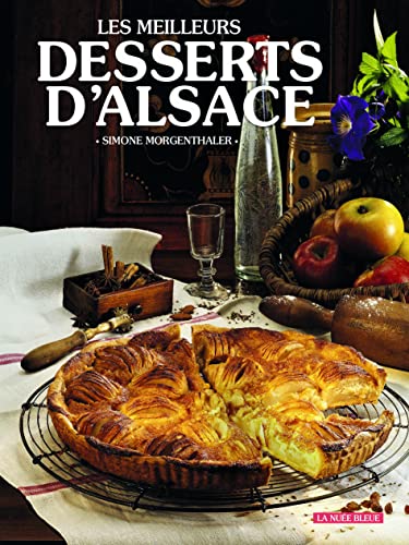 Les Meilleurs desserts d'Alsace von La Nuée Bleue