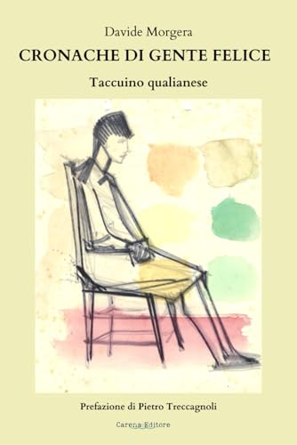 Cronache di gente felice: Taccuino qualianese