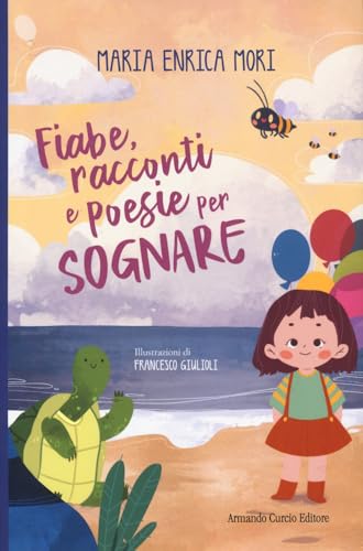 Fiabe, racconti e poesie per sognare (Curcio Kids) von Curcio