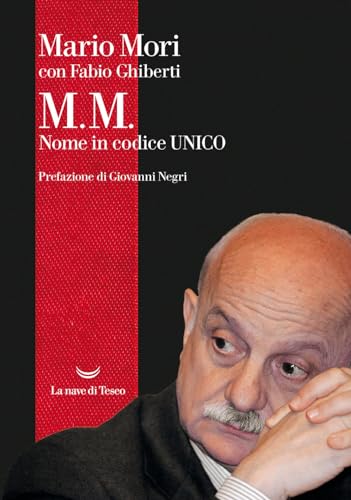 M.M. Nome in codice Unico (Le polene) von La nave di Teseo
