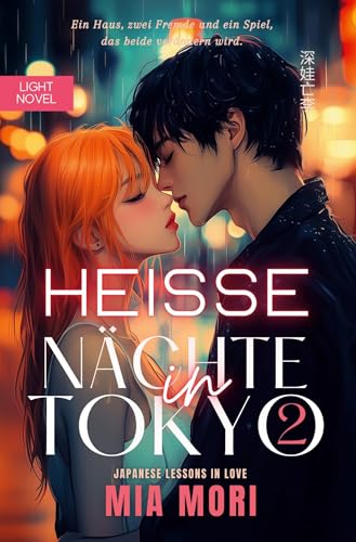 Heisse Nächte in Tokyo 2: Japanese Lessons in Love von tolino media