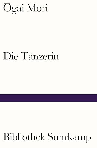 Die Tänzerin: Zwei Erzählungen von Suhrkamp Verlag AG