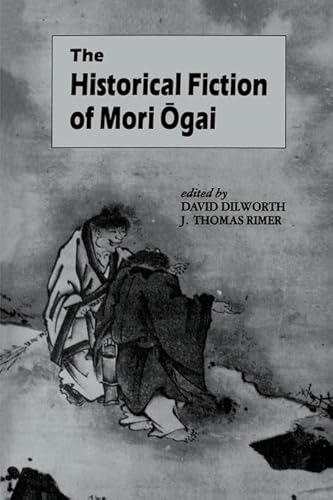 Historical Fiction of Mori Ogai (UNESCO Collection of Representative Works Japanese Series)