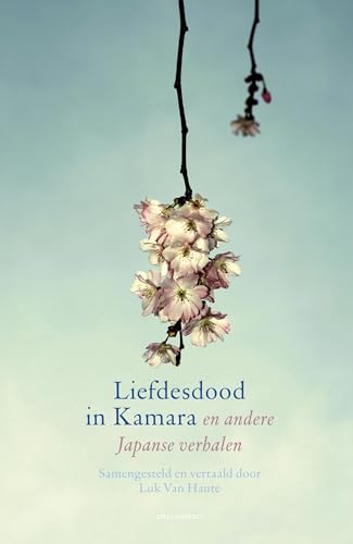 Liefdesdood in Kamara en andere Japanse verhalen von Atlas Contact