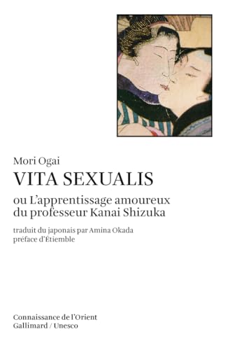 Vita sexualis ou L'apprentissage amoureux du professeur Kanai Shizuka von GALLIMARD