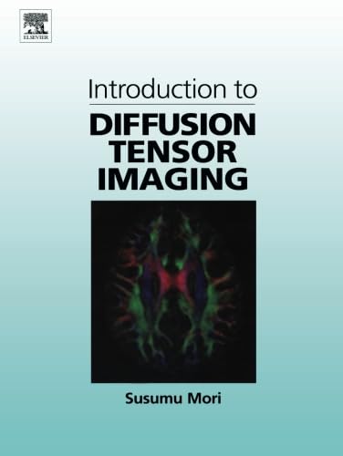 Introduction to Diffusion Tensor Imaging von Elsevier Science