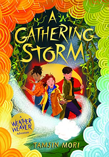 A Gathering Storm: A Weather Weaver Adventure (Book 2) von Bounce Marketing