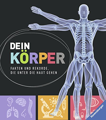 Dein Körper: Fakten und Rekorde, die unter die Haut gehen