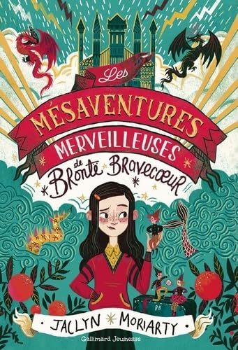 Les Mésaventures merveilleuses de Brontë Bravecoeur von GALLIMARD JEUNE