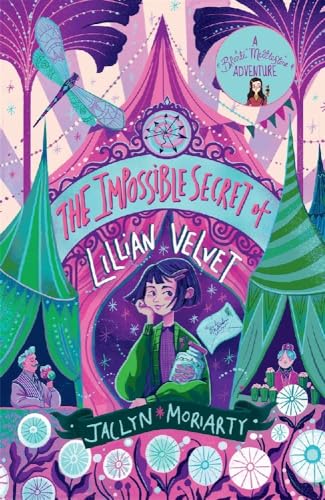 The Impossible Secret of Lillian Velvet (A Bronte Mettlestone Adventure) von Michael O'Mara Publications