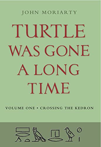 Turtle Was Gone a Long Time: Crossing the Kedron