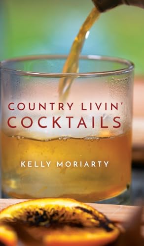 Country Livin' Cocktails von Palmetto Publishing