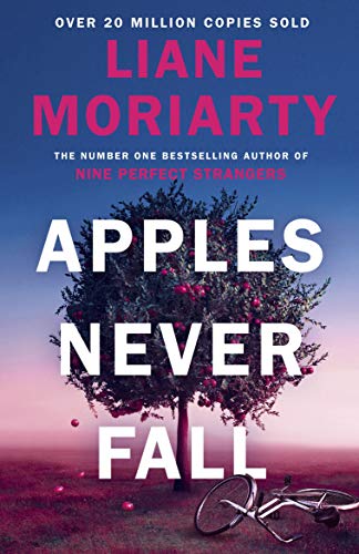 Apples Never Fall: The #1 Bestseller and Richard & Judy pick, from the author Nine Perfect Strangers von Michael Joseph