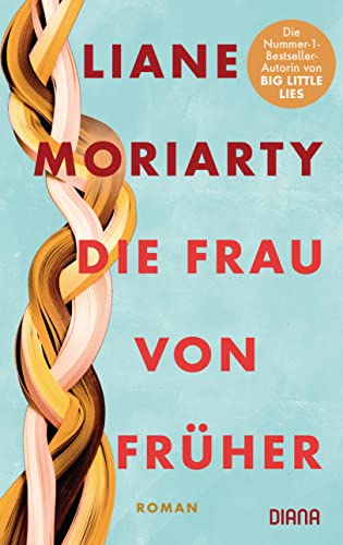Die Frau von früher: Roman von Diana Taschenbuch