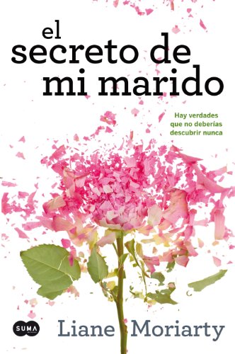 El secreto de mi marido : hay verdades que no deberías descubrir nunca (SUMA) von SUMA