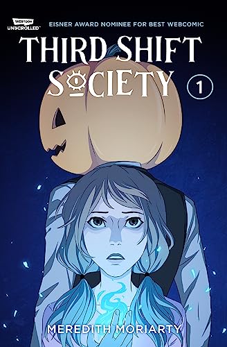 Third Shift Society Volume One: A WEBTOON Unscrolled Graphic Novel von Macmillan US