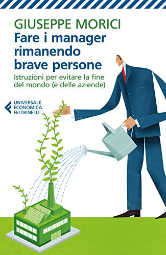 Fare i manager rimanendo brave persone (Universale economica, Band 9087)