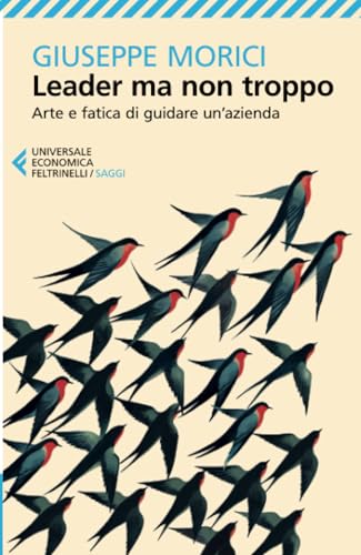 Leader ma non troppo (Universale economica. Saggi) von Feltrinelli