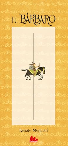 Il barbaro. Ediz. a colori (Gallerìa)