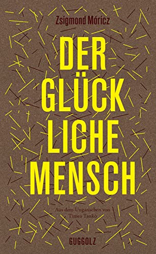 Der glückliche Mensch von Guggolz Verlag
