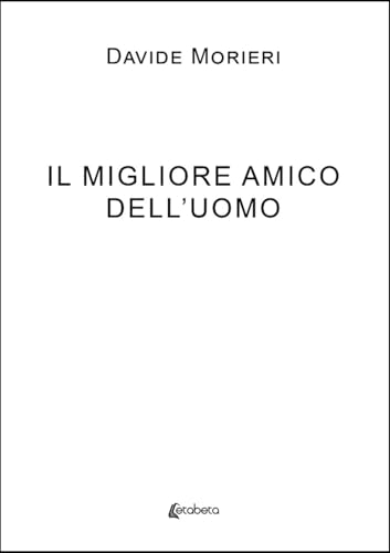 Il migliore amico dell'uomo von EBS Print