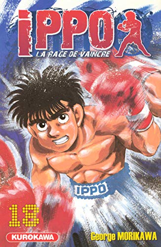 Ippo - tome 18 (18) von KUROKAWA