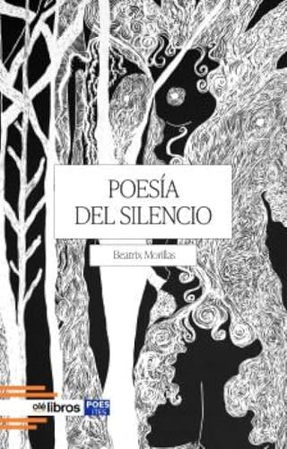 Poesía del silencio (ITES, Band 226) von Olé Libros