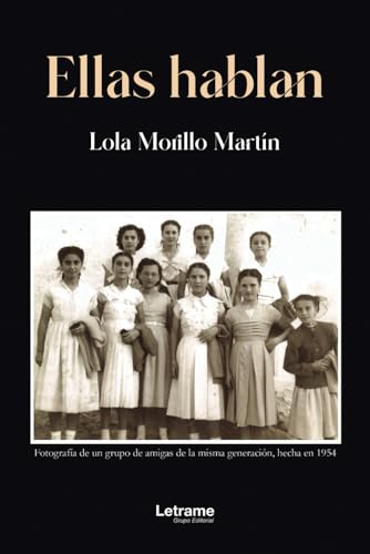 Ellas hablan (Novela histórica, Band 1) von letrame