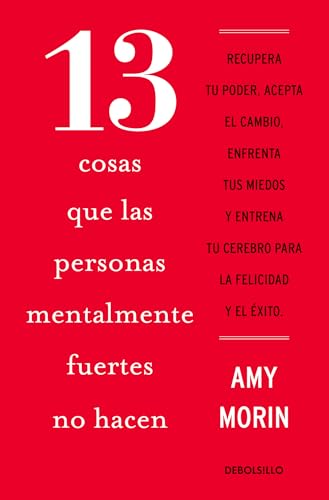 13 cosas que las personas mentalmente fuertes no hacen / 13 Things Mentally Stro ng People Don't Do 13 cosas que las personas mentalmente fuertes no hacen / 13 Things Mentally Stro ng People Don't Do
