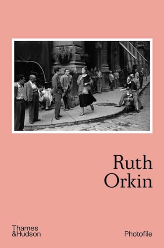 Ruth Orkin (Photofile) von Thames & Hudson Ltd