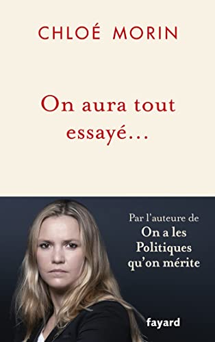 On aura tout essayé... On aura tout essayé...