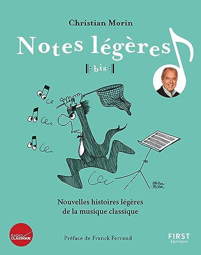 Notes légères bis ! Nouvelles histoires légères de la musique classique von FIRST