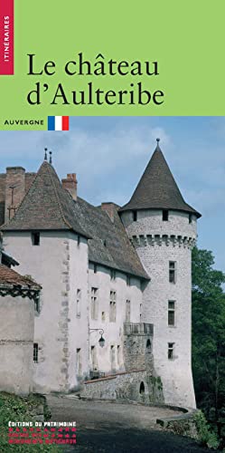 Le Château d'Aulteribe von PATRIMOINE