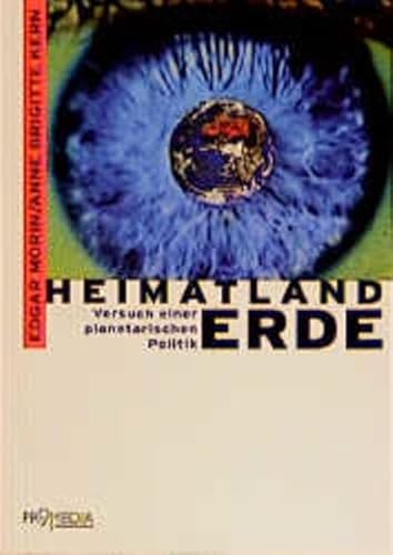 Heimatland Erde: Versuch einer planetarischen Politik