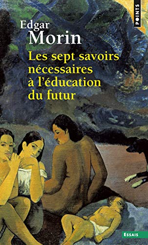 Les sept savoirs necessaires a l'education du futur