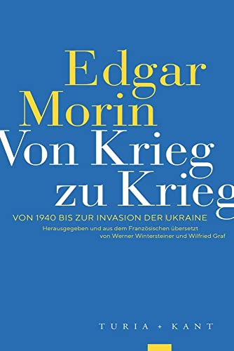 Von Krieg zu Krieg: Von 1940 bis zur Invasion der Ukraine von Turia + Kant, Verlag