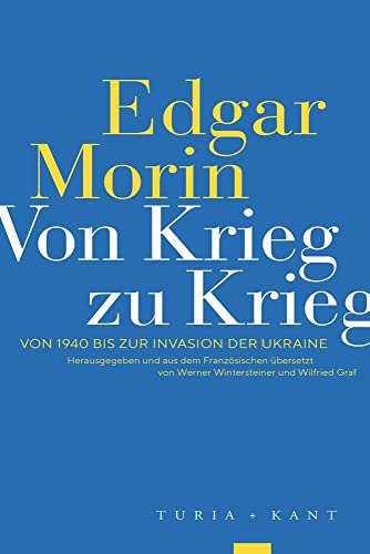 Von Krieg zu Krieg: Von 1940 bis zur Invasion der Ukraine von Verlag Turia + Kant