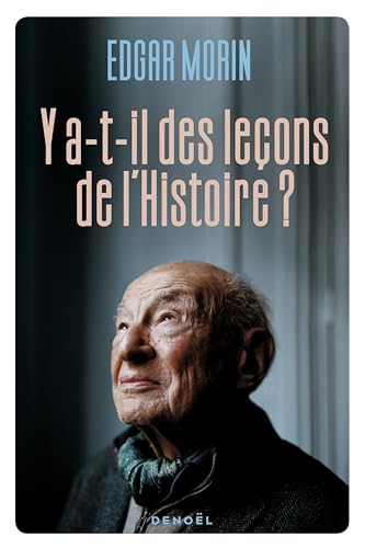Y a-t-il des leçons de l'histoire ? Y a-t-il des leçons de l'histoire ? von DENOEL