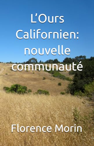 L’Ours Californien: nouvelle communauté von AFNIL