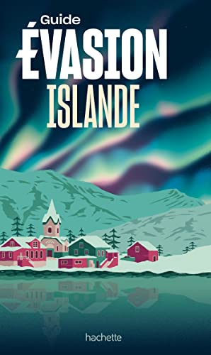 Islande Guide Evasion von HACHETTE TOURI