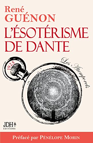 L¿ésotérisme de Dante - nouvelle édition: Préface et bio détaillée