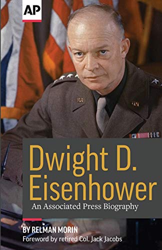 Dwight D. Eisenhower: An Associated Press Biography von Associated Press