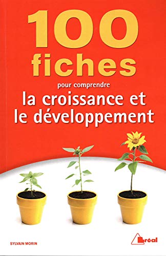 100 fiches pour comprendre la croissance et le développement von BREAL