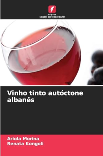 Vinho tinto autóctone albanês: DE von Edições Nosso Conhecimento