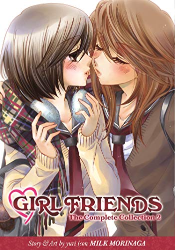 Girl Friends: The Complete Collection 2 Girl Friends: The Complete Collection 2 von Seven Seas