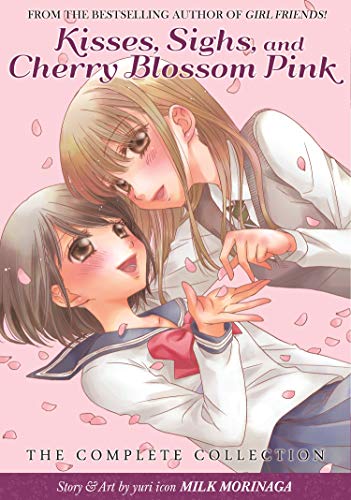 Kisses, Sighs, and Cherry Blossoms Pink: The Complete Collection